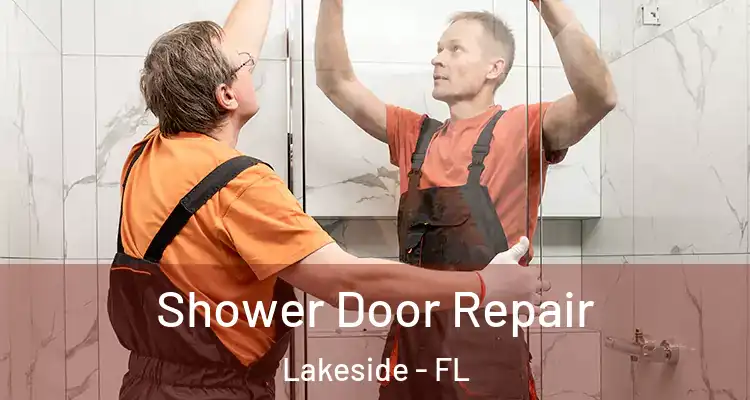  Shower Door Repair Lakeside - FL